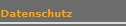 Datenschutz